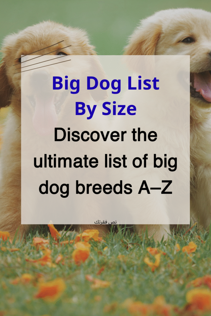 Big Dog Breeds A–Z Complete Big Dog List By Size